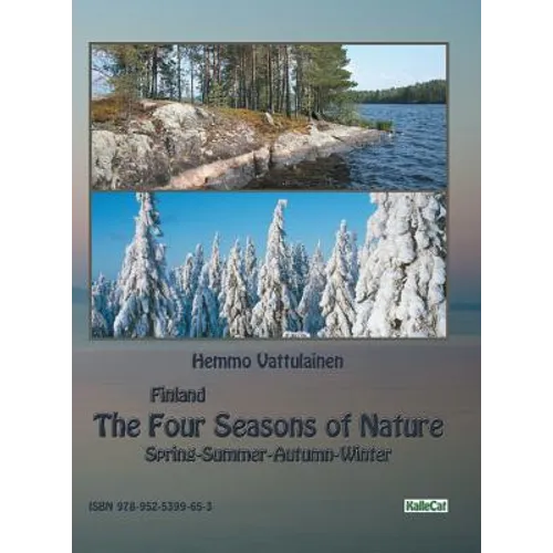 Finland - The Four Seasons of Nature: Spring-Summer-Autumn-Winter / photo book