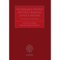 Vulnerable People and the Criminal Justice System: A Guide to Law and Practice