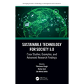 Sustainable Technology for Society 5.0: Case Studies, Examples, and Advanced Research Findings