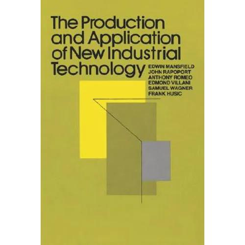 The Production and Application of New Industrial Technology