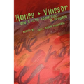 honey and vinegar and a little something in between