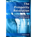 The Prosperity Revolution: The Non-Technical Guide to the Blockchain