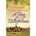 A Song for Bellafortuna: An Inspirational Italian Historical Fiction Novel