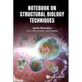 Notebook on Structural Biology Techniques