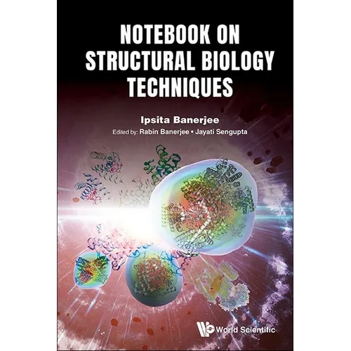 Notebook on Structural Biology Techniques