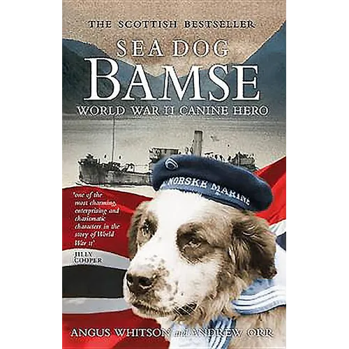 Sea Dog Bamse: World War II Canine Hero