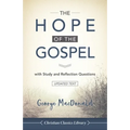 The Hope of the Gospel: with Study and Reflection Questions