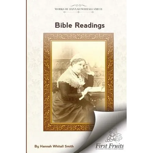 Bible Readings: On The Progressive Development of Truth And Experience In The Books of the Old Testament