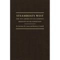 Steamboats West: The 1859 American Fur Company Missouri River Expedition Volume 25