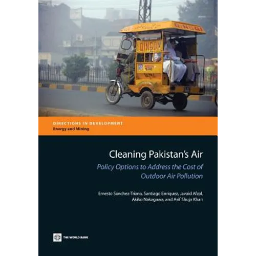 Cleaning Pakistan's Air: Policy Options to Address the Cost of Outdoor Air Pollution