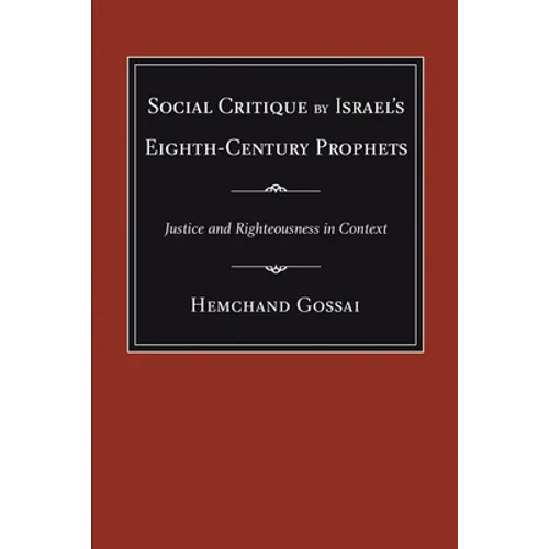 Social Critique by Israel's Eighth-Century Prophets