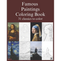 Famous paintings coloring book: 31 classics to color.