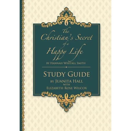 The Christian's Secret of a Happy Life: Workbook Study
