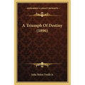 A Triumph Of Destiny (1896)