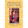 Princess in the Land of Snows: The Life of Jamyang Sakya in Tibet