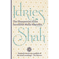 The Pleasantries of the Incredible Mulla Nasrudin