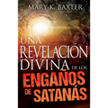 Una Revelación Divina de Los Engaños de Satanás