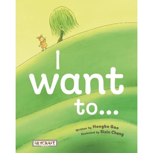 I Want To...