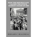 How the Republicans Caused the Stock Market Crash of 1929: GPT's, Failed Transitions, and Commercial Policy