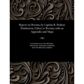 Report on Bootan, by Captain R. Boileau Pemberton, Enboy to Bootan; with an Appendix and Maps