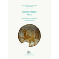 Islamic Pottery Part 1: Catalogue of the Faculty of Arts Museum, Alexandria University 1