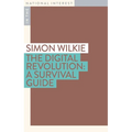 The Digital Revolution: A Survival Guide