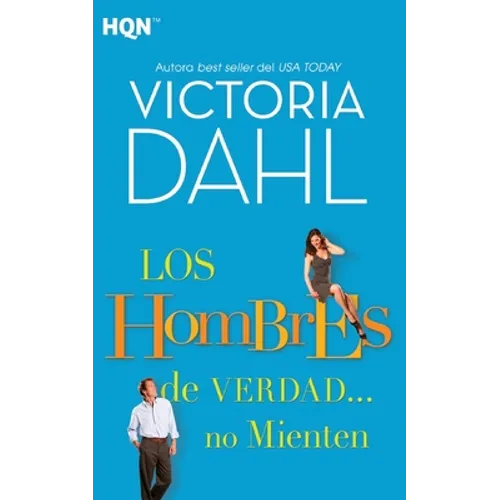 Los hombres de verdad... no mienten