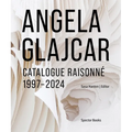 Angela Glajcar: Catalogue Raisonné: 1997-2024