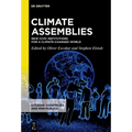 Climate Assemblies: New Civic Institutions for a Climate-Changed World