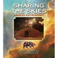 Sharing the Skies: Navajo Astronomy