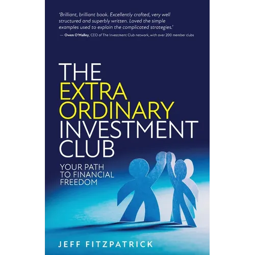The Extraordinary Investment Club: Your Path to Financial Freedom