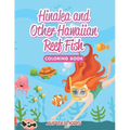 Hinalea and Other Hawaiian Reef Fish Coloring Book