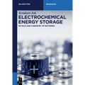 Electrochemical Energy Storage: Physics and Chemistry of Batteries