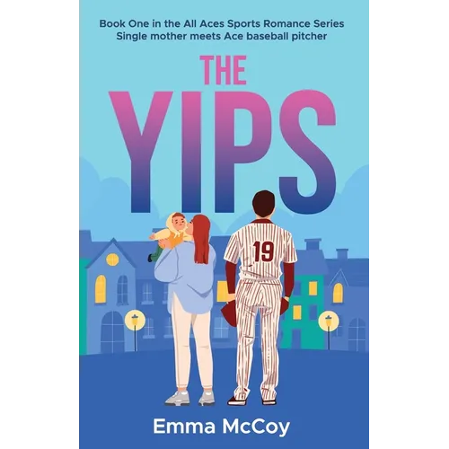 The Yips: Book 1, All Aces Baseball Sports Romance Series