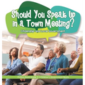 Should You Speak Up in a Town Meeting? Citizenship and Local Government Politics Book Grade 3 Children's Government Books