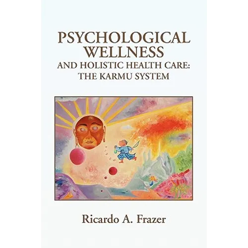 Psychological Wellness and Holistic Health Care