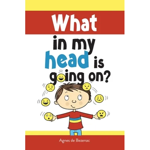What in my head is going on?: Stages of grief and loss, for children