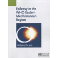 Epilepsy in the Who Eastern Mediterranean Region: Bridging the Gap