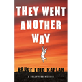 They Went Another Way: A Hollywood Memoir