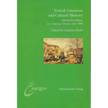 Turkish Literature and Cultural Memory: 'Multiculturalism' as a Literary Theme After 1980