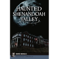 Haunted Shenandoah Valley