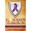 God Says I Am Battle-Scar Free: Testimonies of Abuse Survivors - Part 2