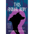 This Animal Body