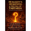 Humanity's Awakening & The Fall of Tartaria: A Codex of Memory, Resonance, and the Fall of a Forgotten World