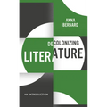 Decolonizing Literature: An Introduction