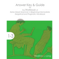 Answer Key & Guide for the Workbook of Koine Greek Grammar: A Beginning-Intermediate Exegetical and Pragmatic Handbook