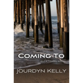 Coming To: An LA Lovers Book