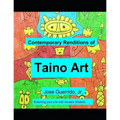 Contemporary Renditions of Taino Art: Enriching your Life with Ancient Wisdom
