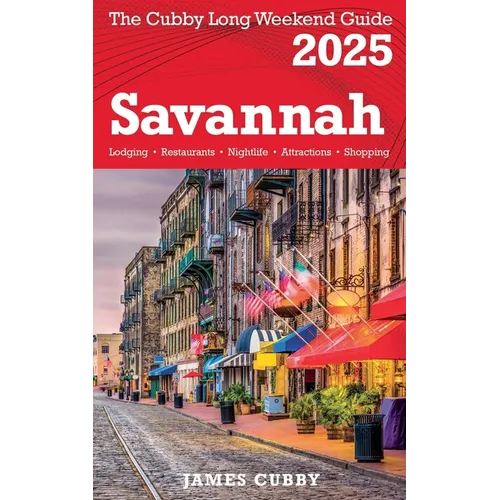SAVANNAH The Cubby 2025 Long Weekend Guide