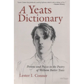 A Yeats Dictionary: Persons and Places in the Poetry of William Butler Yeats